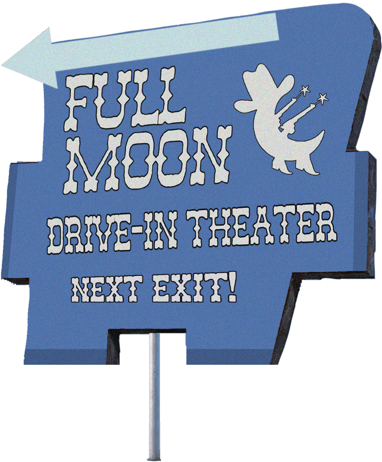 Full Moon Drive-In